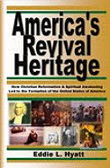 America`s Revival Heritage by Dr. Eddie L. Hyatt