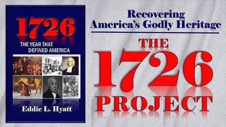 The 1726 Project: Recovering America's Godly Heritage