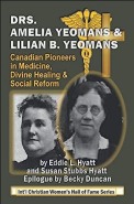Amelia Yeomans and Lilian B. Yeomans by Dr. Eddie L. Hyatt